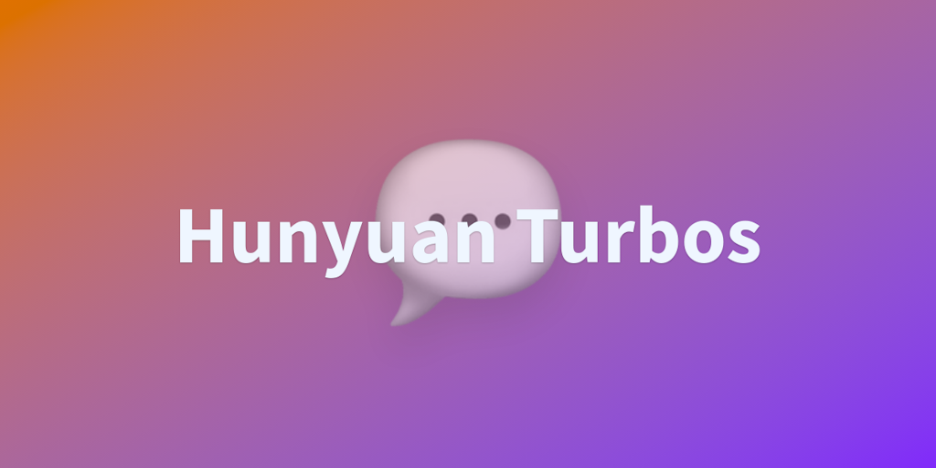 Hunyuan Turbos